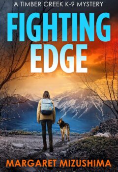 Fighting Edge (Timber Creek K-9 Mystery #11)