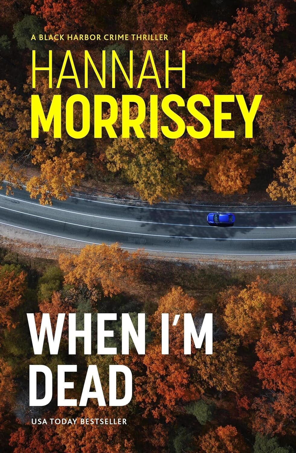 When I’m Dead (Black Habor #3)