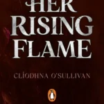 Her Rising Flame (Her Hidden Fire #2)