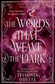 The Words That Weave The Dark (Songs For The Sinless #2)