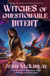 Witches Of Questionable Intent (Books Of Dubious Origin #2)