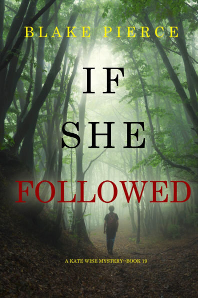 If She Followed (Kate Wise #19)