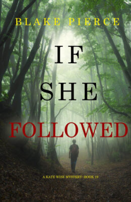 If She Followed (Kate Wise #19)
