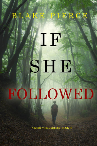 If She Followed (Kate Wise #19)