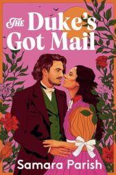 The Duke’s Got Mail (England’s Sweethearts #2)