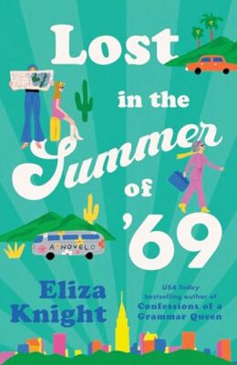 Lost In The Summer Of ’69