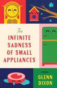 The Infinite Sadness Of Small Appliances