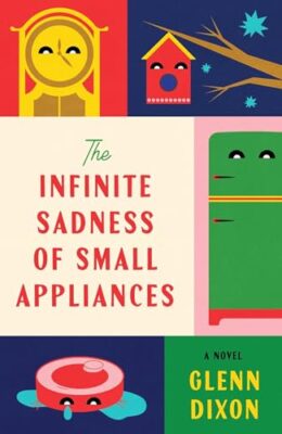 The Infinite Sadness Of Small Appliances