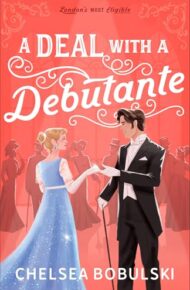 A Deal With A Debutante (London’s Most Eligible #1)