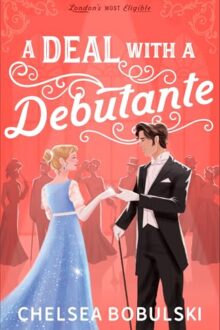 A Deal With A Debutante (London’s Most Eligible #1)