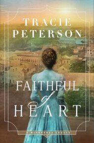 Faithful Of Heart (Minnesota Legacy #1)