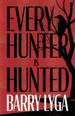 Every Hunter Is Hunted
