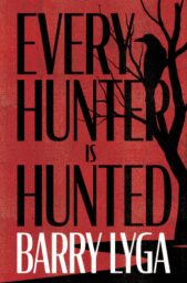 Every Hunter Is Hunted
