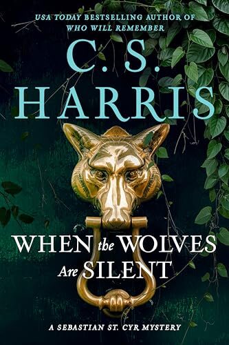When The Wolves Are Silent (Sebastian St. Cyr #21)