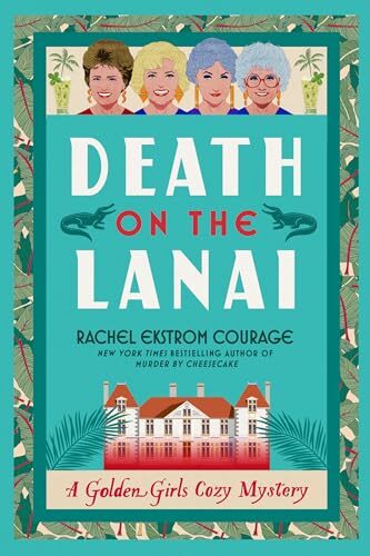 Death On The Lanai (Golden Girls #2)