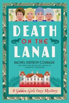 Death On The Lanai (Golden Girls #2)