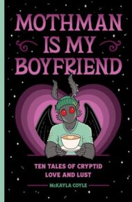 Mothman Is My Boyfriend (Cryptid Creek #1)