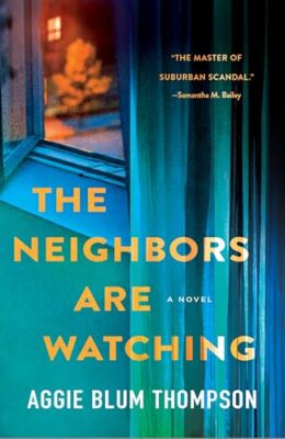 The Neighbors Are Watching