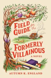 Field Guide For The Formerly Villainous
