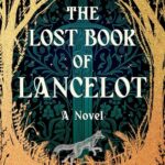 The Lost Book Of Lancelot