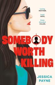 Somebody Worth Killing