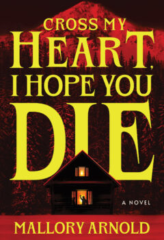 Cross My Heart, I Hope You Die