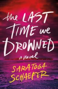 The Last Time We Drowned