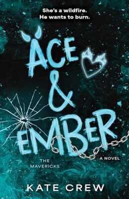 Ace & Ember (The Mavericks #2)