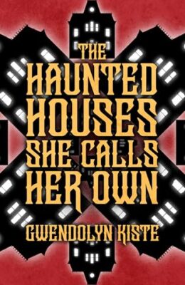 The Haunted Houses She Calls Her Own