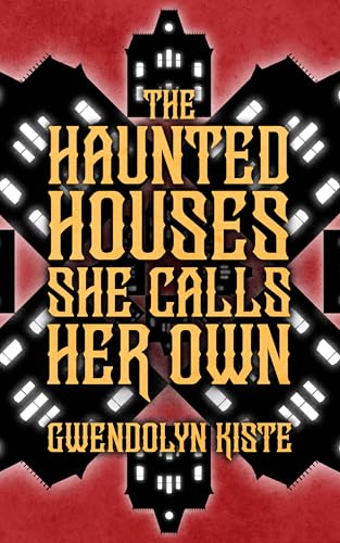 The Haunted Houses She Calls Her Own