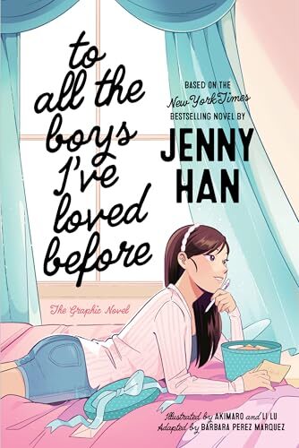 To All The Boys I’ve Loved Before: The Graphic Novel Volume 1