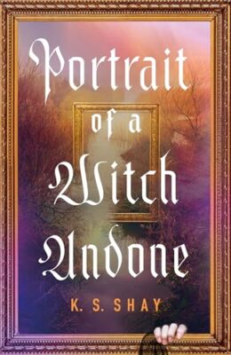 Portrait Of A Witch Undone