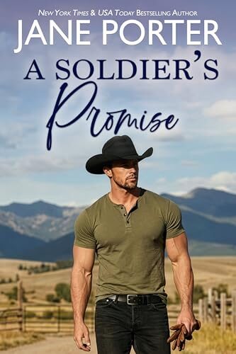 A Soldier’s Promise (The Calhouns & Campbells Of Cold Canyon Ranch #3)