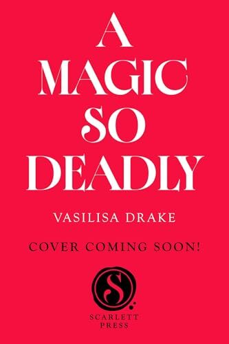 A Magic So Deadly (Kingdom Of Dark Magic #2)