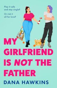 My Girlfriend Is Not The Father