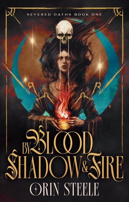 By Blood, Shadow, And Fire