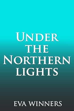 Under the Northern Lights (Under #2)
