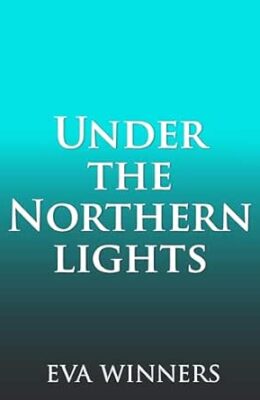 Under the Northern Lights (Under #2)