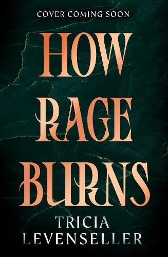 How Rage Burns (Wrath and Fury #2)