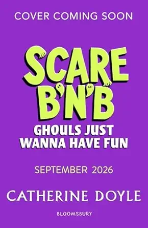 Ghouls Just Wanna Have Fun (Scare B’n’B)