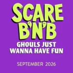 Ghouls Just Wanna Have Fun (Scare B’n’B)