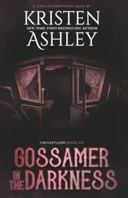 Gossamer in the Darkness (Fantasyland)