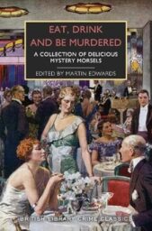 Eat, Drink and Be Murdered (British Library Crime Classics)