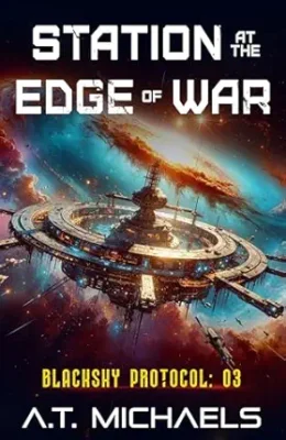 Station at the Edge of War (BlackSky Protocol #3)