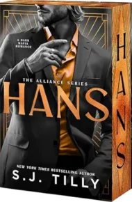 Hans (The Alliance #4) (Deluxe)