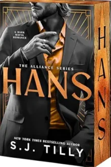 Hans (The Alliance #4) (Deluxe)