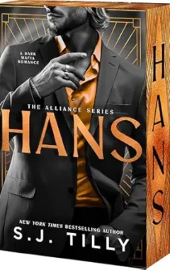 Hans (The Alliance #4) (Deluxe)