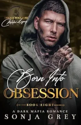 Born into Obsession (Devils Will Rise: Melnikov Legacy #8)