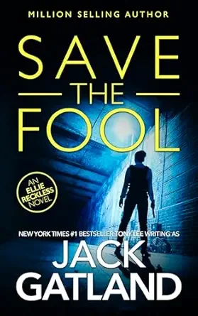 Save The Fool (Ellie Reckless #7)