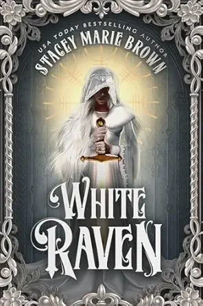 White Raven (The Messengers of the Realm Trilogy #1)